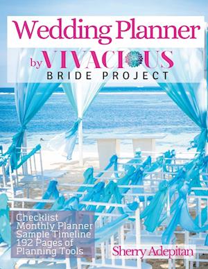 Wedding Planner | by Vivacious Bride Project