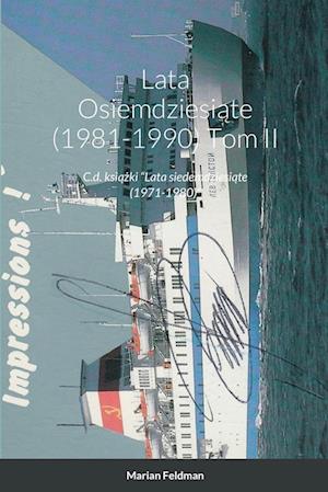 Lata Osiemdziesi¿te (1981-1990)   Tom II