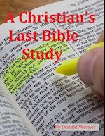 Christian's Last Bible Study