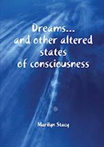 Dreams...and other altered states of consciousness 