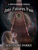 Into Futures Past