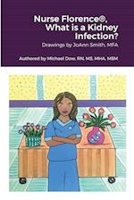 Nurse Florence®, What is a Kidney Infection? 