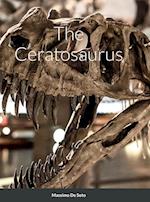 The Ceratosaurus (Hardcover Edition) 