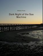 Dark Night of the Sax Machine