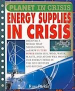 Planet in Crisis Energy Supplies in Crisis