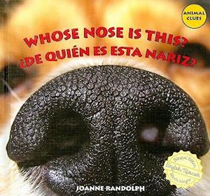 Whose Nose Is This? / ¿De Quién Es Esta Nariz?