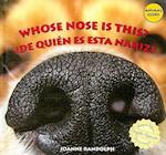 Whose Nose Is This? / ¿De Quién Es Esta Nariz?