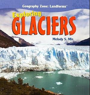 Exploring Glaciers