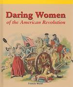 Daring Women of the American Revolution
