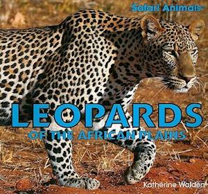 Leopards of the African Plains