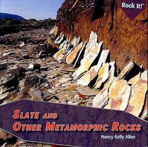 Slate and Other Metamorphic Rocks