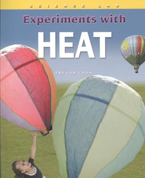 Experiments with Heat