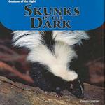 Skunks in the Dark