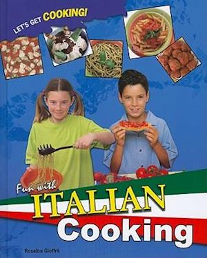 Fun with Italian Cooking