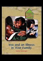 An Illness in Your Family