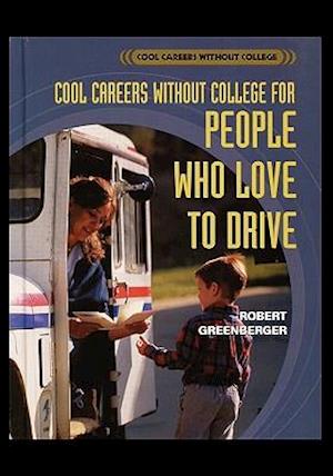 Careers Without College for People Who Love to Drive
