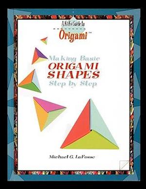 Making Origami Shapes Step by Step