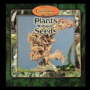 Plants Without Seeds