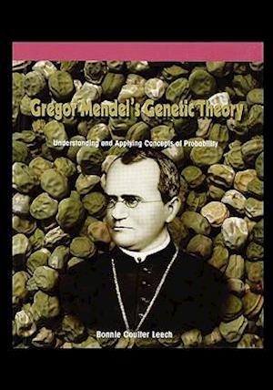 Gregor Mendel's Genetic Theory