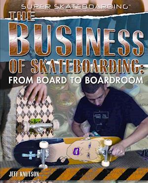 The Business of Skateboarding