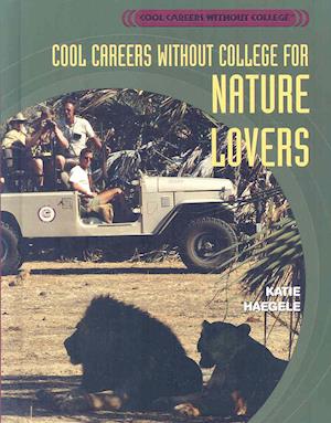 Cool Careers Without College for Nature Lovers (Revision)