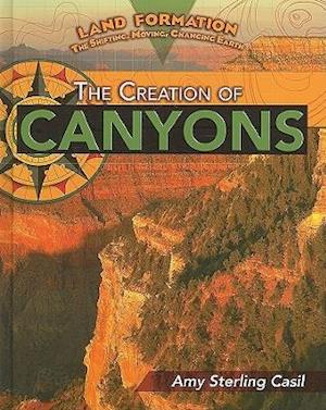 The Creation of Canyons