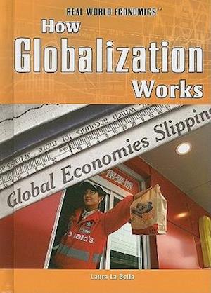 How Globalization Works