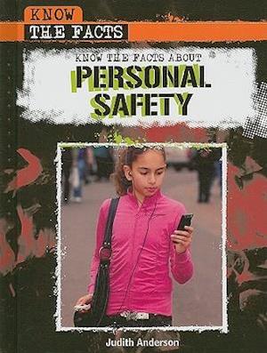 Know the Facts about Personal Safety
