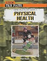 Know the Facts about Physical Health
