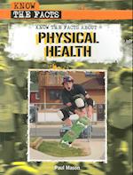 Know the Facts about Physical Health