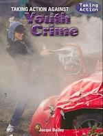 Taking Action Against Youth Crime