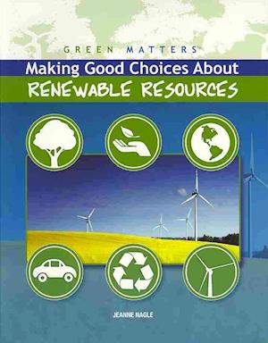 Making Good Choices about Renewable Resources