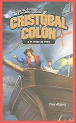 Cristobal Colon y el Viaje de 1492 = Christopher Columbus and the Voyage of 1492