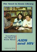 Everything You Need to Know about AIDS and HIV