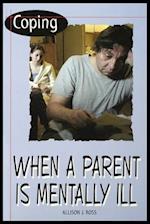 Coping When a Parent Is Mentally Ill