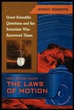 How Do We Know the Laws of Motion