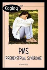 With PMS