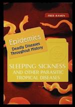 Sleeping Sickness and Other Parasitic Tropical Diseases