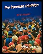 The Ironman Triathlon