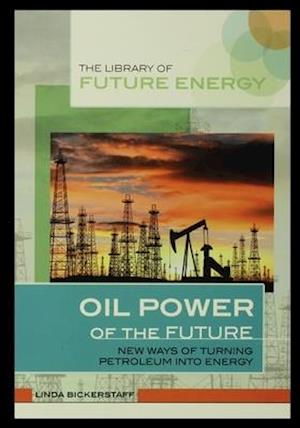 Oil Power of the Future