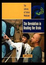 Revolution in Healing the Brain