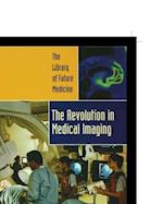 The Revolution in Medical Imaging