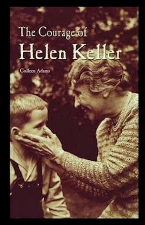 The Courage of Helen Keller