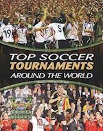 Top Soccer Tournaments Around the World