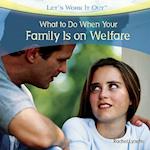 What to Do When Your Family Is on Welfare