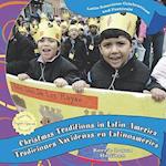 Christmas Traditions in Latin America/Tradiciones Navideas de Latinoamerica