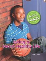 Living a Heart-Healthy Life