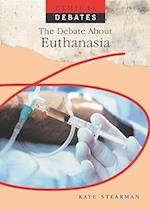 The Debate about Euthanasia