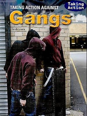 Taking Action Against Gangs