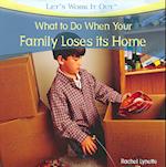 What to Do When Your Family Loses Its Home